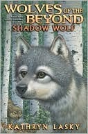 Shadow Wolf (Wolves of the Beyond, #2)