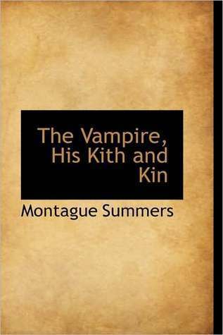 The Vampire, his Kith and Kin