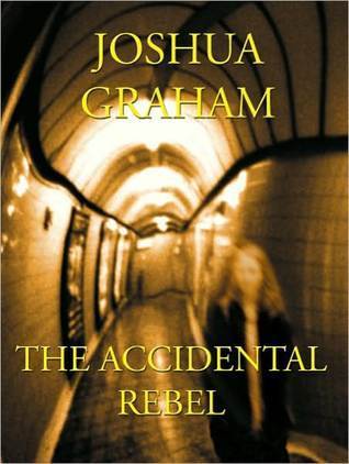 The Accidental Rebel book cover