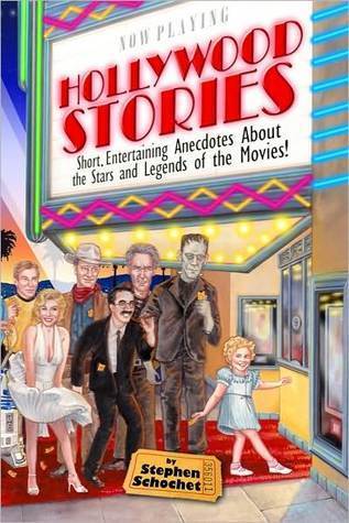 Hollywood Stories: a Book about Celebrities, Movie Stars, Gossip, Directors, Famous People, History, and more!
