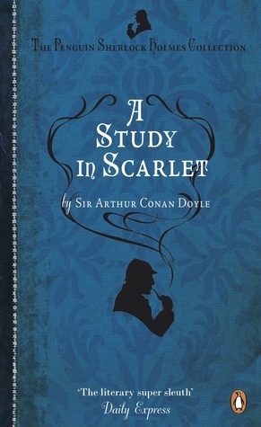 A Study in Scarlet (Sherlock Holmes, #1)