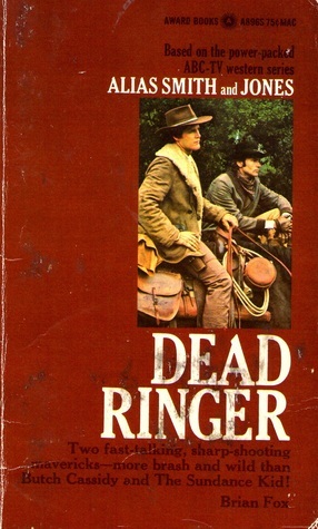 Dead Ringer (Alias Smith and Jones) by Brian Fox | Goodreads
