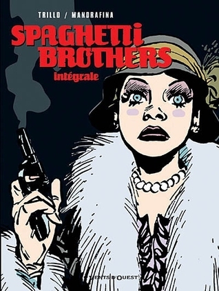 Spaghetti Brothers: Intégrale