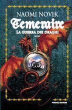 La Guerra dei Draghi (Temeraire, #3)