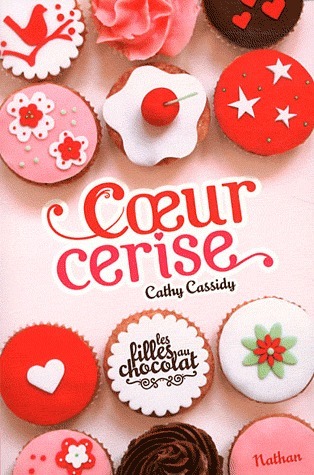 Coeur cerise (Les filles au chocolat, #1)