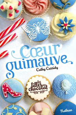 Coeur guimauve (Les filles au chocolat, #2)