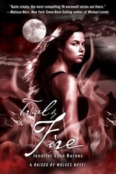 Trial by Fire (Raised by Wolves, #2)