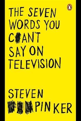 The Seven Words You Can't Say On Television book cover