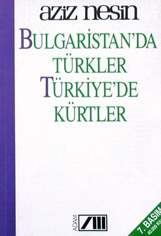Bulgaristan'da Türkler, Türkiye'de Kürtler book cover