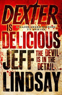 Dexter is Delicious (Dexter #5)