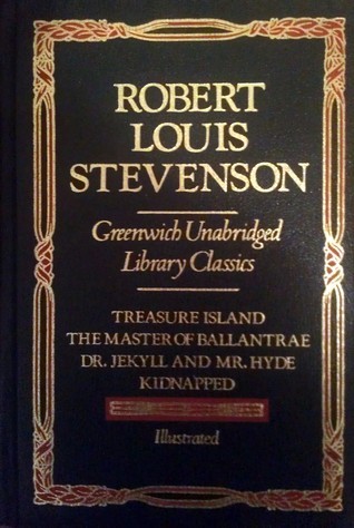 Treasure Island / The Master of Ballantrae / Dr. Jekyll and Mr. Hyde / Kidnapped book cover