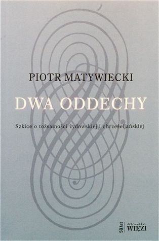 Dwa oddechy. Szkice o tożsamości żydowskiej i chrześcijańskiej book cover