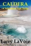 Caldera: A Yellowstone Park thriller
