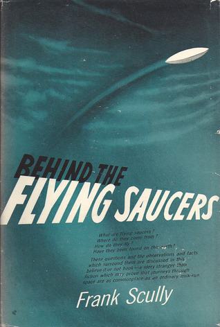 Behind the Flying Saucers