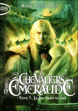 Le Feu dans le ciel (Les Chevaliers d'Émeraude, #1)
