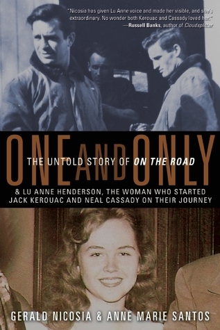 One and Only: The Untold Story of On the Road