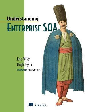 Understanding Enterprise SOA by Hugh Taylor | Goodreads