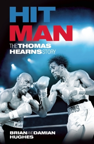 Hit Man: The Thomas Hearns Story
