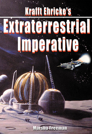 Krafft Ehricke's Extraterrestrial Imperative book cover