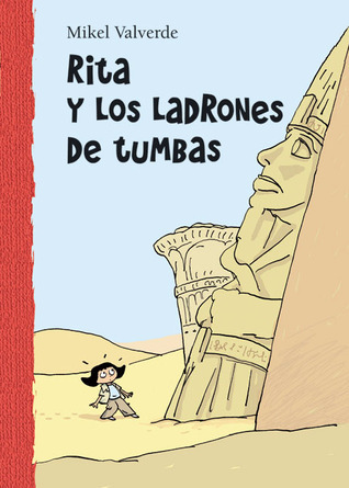 Rita y los ladrones de tumbas (El Mundo de Rita) by Mikel Valverde ...