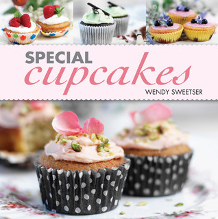 Special Cupcakes by Wendy Sweetser | Goodreads