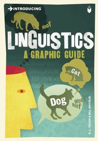 Introducing Linguistics: A Graphic Guide (Graphic Guides)