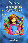 Nina. La bambina della Sesta Luna (La Bambina della Sesta Luna, #1)