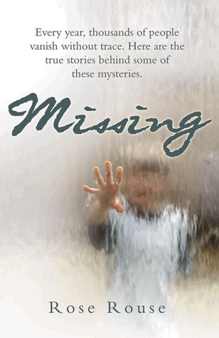 Rose Rouse Missing by Rose Rouse | Goodreads