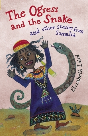 The Ogress and the Snake and Other Stories from Somalia book cover