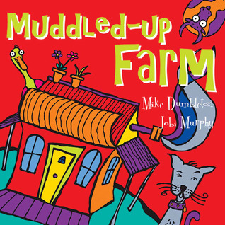 Muddled-Up Farm by Mike Dumbleton | Goodreads