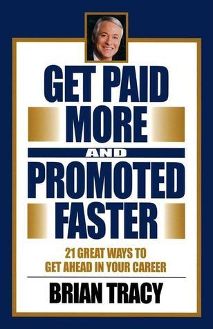 Get Paid More and Promoted Faster book cover