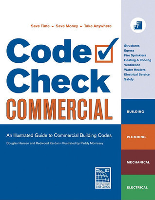 Code Check Commercial: An Illustrated Guide to Commercial Building ...