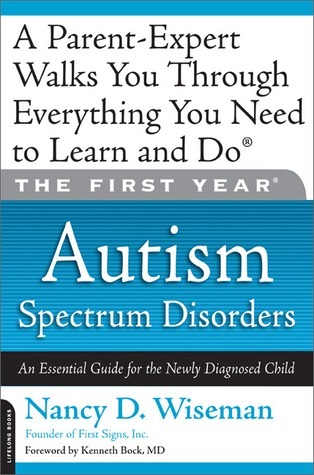 The First Year: Autism Spectrum Disorders: An Essential Guide for the ...