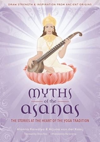 Myths of the Asanas: The Ancient Origins of Yoga