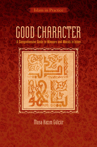 Good Character (Islam in Practice)