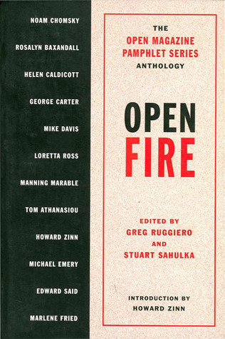 Open Fire: The Open Magazine Pamphlet Series Anthology, No 1 by Greg ...