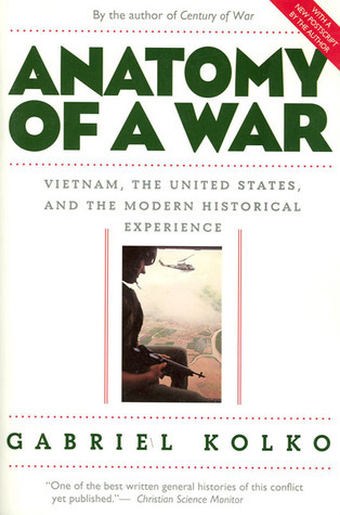 Anatomy of a War: Vietnam, the United States, and the Modern Historical Experience cover