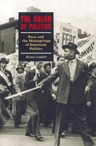 The Color of Politics: Race and the Mainsprings of American Politics by ...