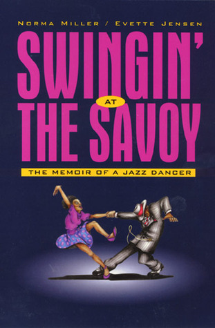Swinging at The Savoy. The Memoir of a Jazz Dancer