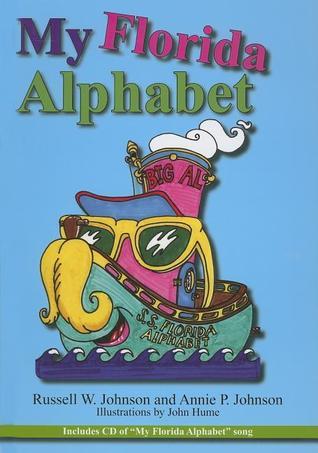 My Florida Alphabet by Annie P. Johnson | Goodreads