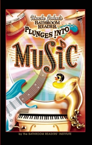 Uncle John's Bathroom Reader Plunges Into Music