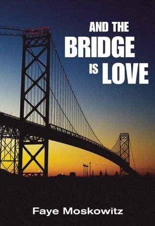And the Bridge Is Love