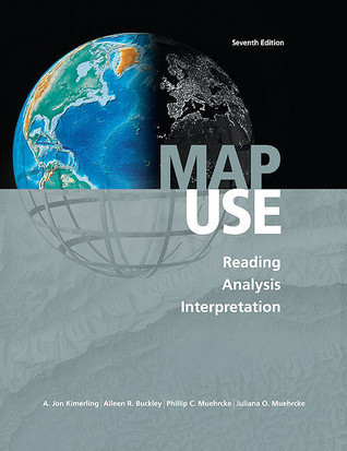 Map Use: Reading, Analysis, Interpretation