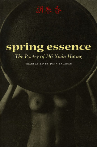Spring Essence: The Poetry of Hô Xuân Huong