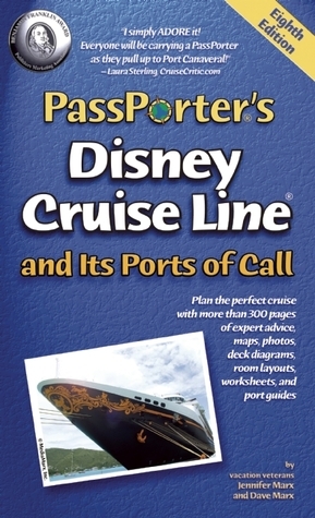 PassPorter's Disney Cruise Line and Its Ports of Call by Jennifer Marx ...