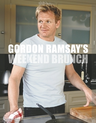 Gordon Ramsay's Family Fare: And Other Recipes from the F Word by