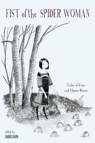 Fist of the Spider Woman: Tales of Fear and Queer Desire