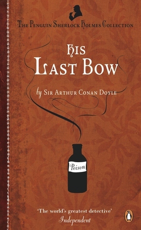 His Last Bow (Sherlock Holmes, #8)