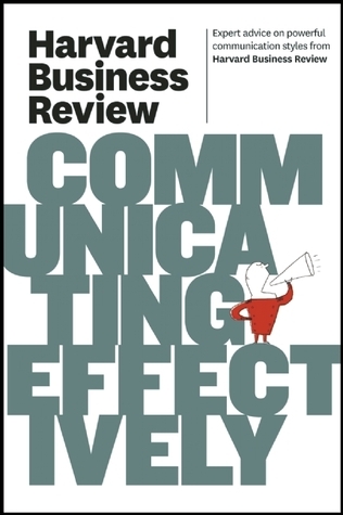 HARVARD BUSINESS REVIEW ON COMMUNICATING EFFECTIVELY intelligence overview