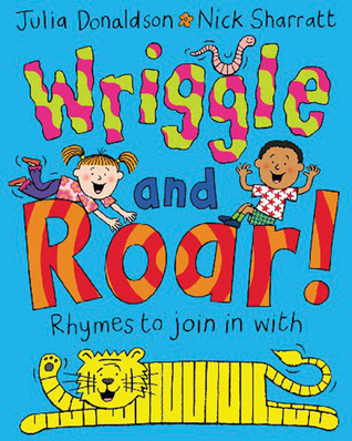 Wriggle and Roar!: Rhymes to Join in With